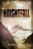 Knightfall (The Chronicles of Benjamin Knight) 1